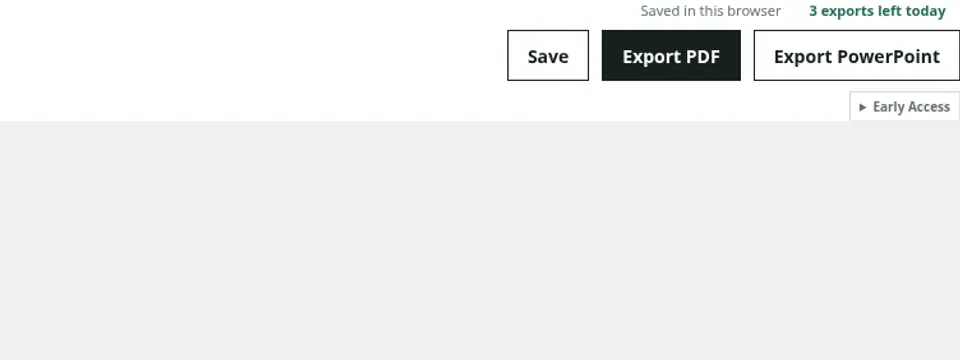 Early Access appears below export actions when you are signed in and eligible.